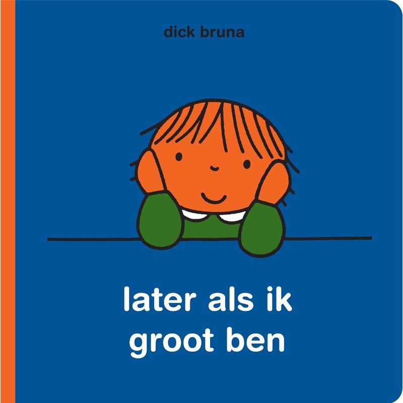 later als ik groot ben (later when i grow up)