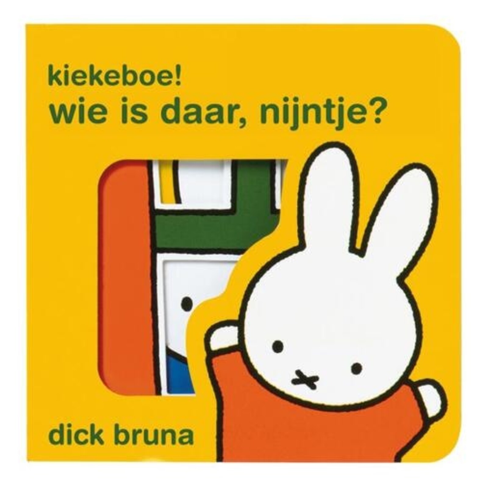 kiekeboe! wie is daar nijntje? (peekaboo! who's that miffy?)