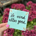 Tegeltje - ik vind alles goed turquoise