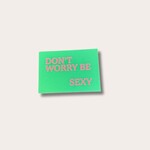Kaart - Don't worry be sexy