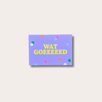 Kaart - Wat goeeeeed