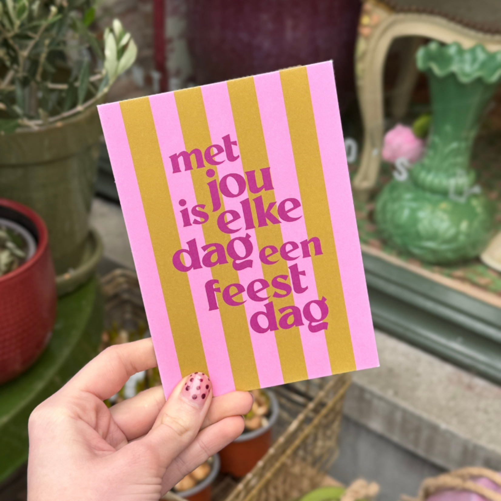 Kaart - Met jou is elke dag een feestdag