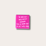 Magneettegeltje - Ik heb het nog nooit gedaan