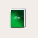 Kaart - Happy fucking whatever