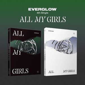 EVERGLOW - ALL MY GIRLS EVERGLOW - ALL MY GIRLS
