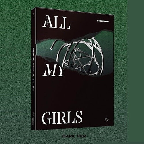 EVERGLOW - ALL MY GIRLS EVERGLOW - ALL MY GIRLS
