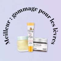 Meilleurs gommages lèvres