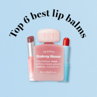 Top 6 best lip balms