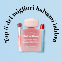 Top 6 migliori balsami labbra