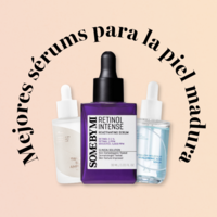 Los mejores sérums para la piel madura