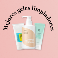 Mejores geles limpiadores para una piel fresca y limpia