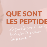 Que sont les peptides et quels sont leurs bienfaits pour la peau ?