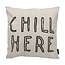 Sierkussen Chill Here | 45 x 45 cm | Katoen/Linnen