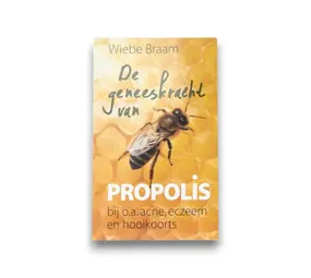 Boek "De geneeskracht van propolis" door Wiebe Braam Boek "De geneeskracht van propolis" door Wiebe Braam