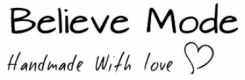 Believe Mode