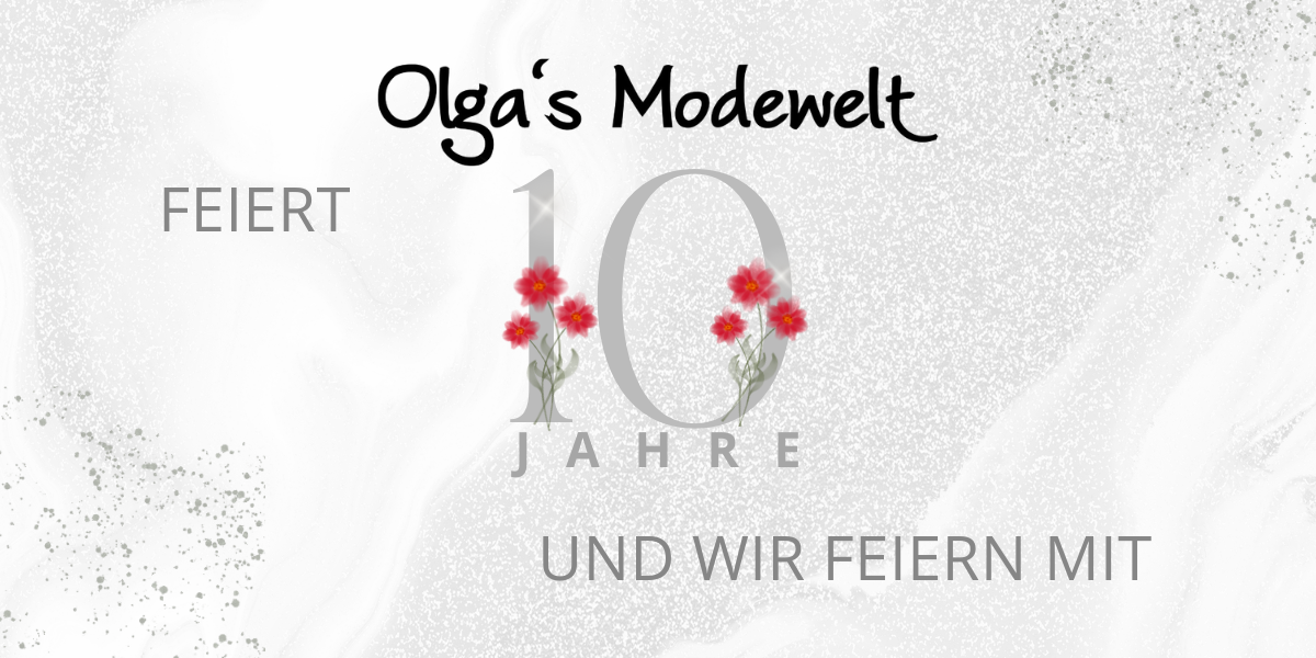 Olga's Modewelt wird 10!