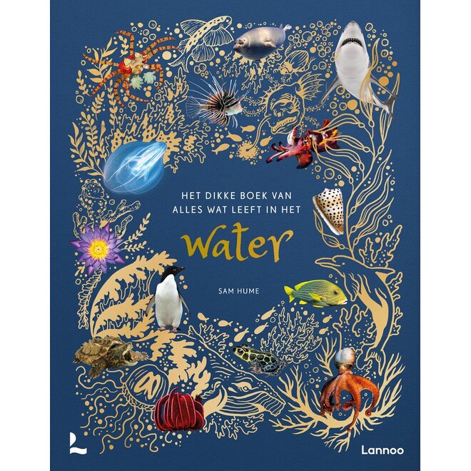 Het dikke boek van alles wat leeft in het water | Sam Hume