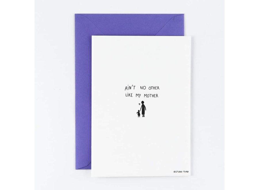 Studio Flash | Letterpress Card 'ain't no other like my mother'
