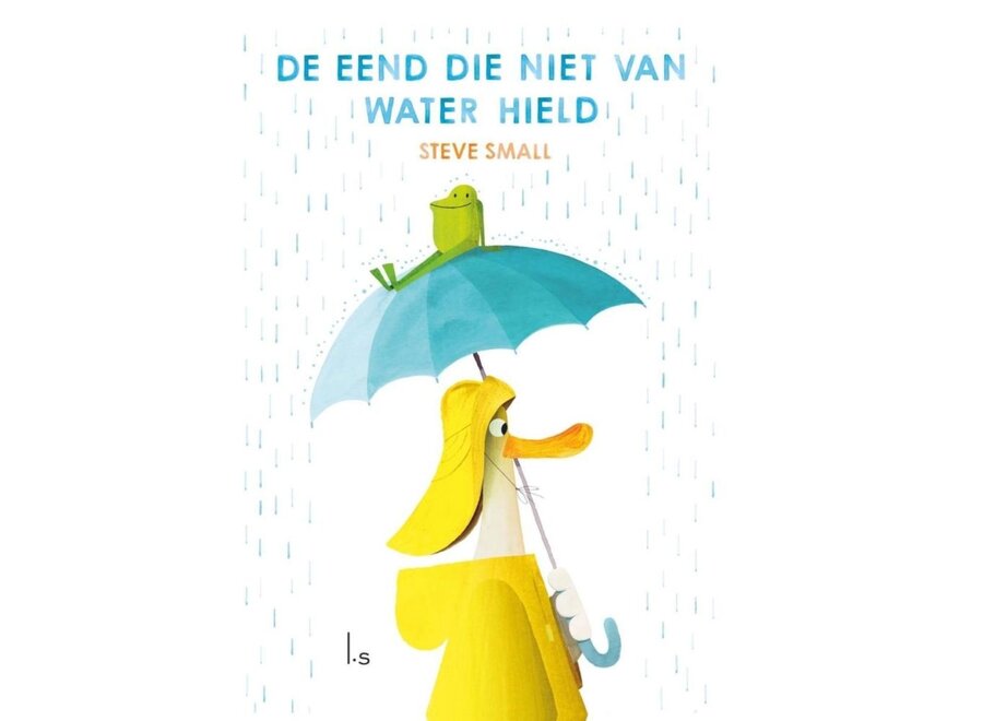 De eend die niet van water hield | Steve Small