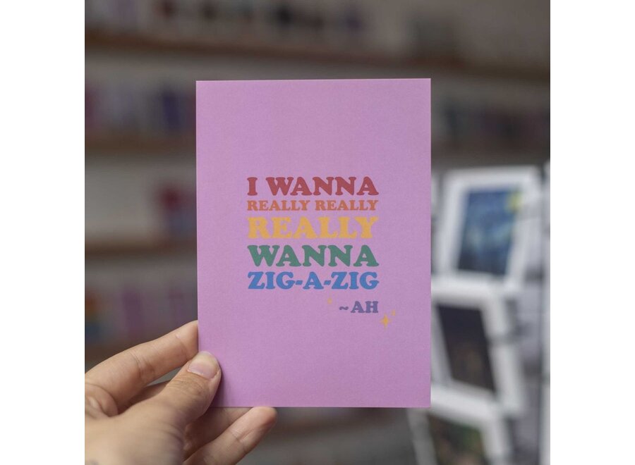Postkaart Caught a Vibe 072 - Zig-a-zig-ah
