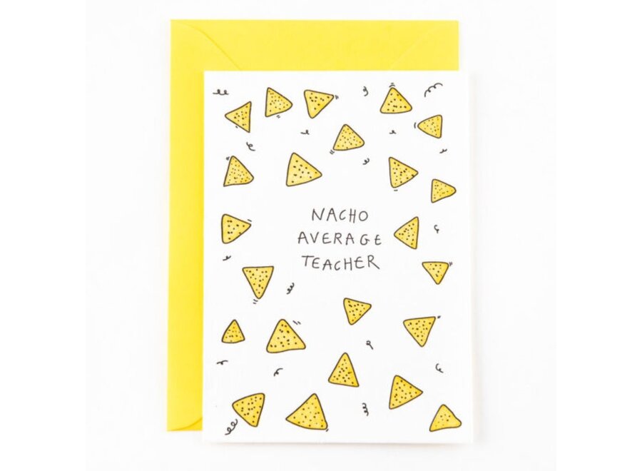 Studio Flash | Letterpress Card ‘nacho average teacher’