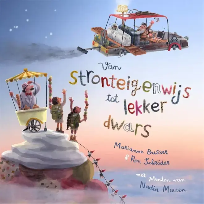 Van stronteigenwijs tot lekker dwars | Marianne Busser & Ron Schröder