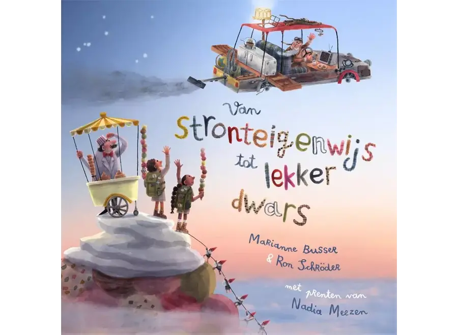 Van stronteigenwijs tot lekker dwars | Marianne Busser & Ron Schröder