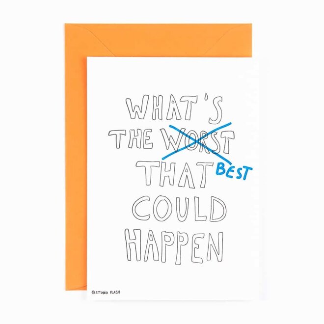 Letterpress Card ‘what’s the best that could happen’