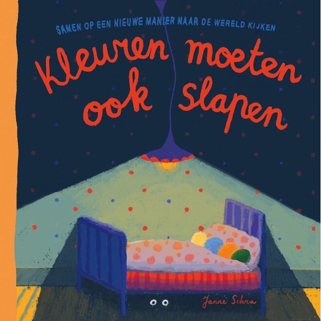 Kleuren moeten ook slapen | Janne Schra