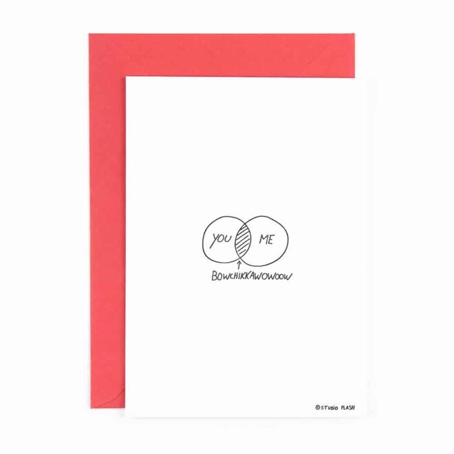 Letterpress Card ‘you me bowchikkawowoow’