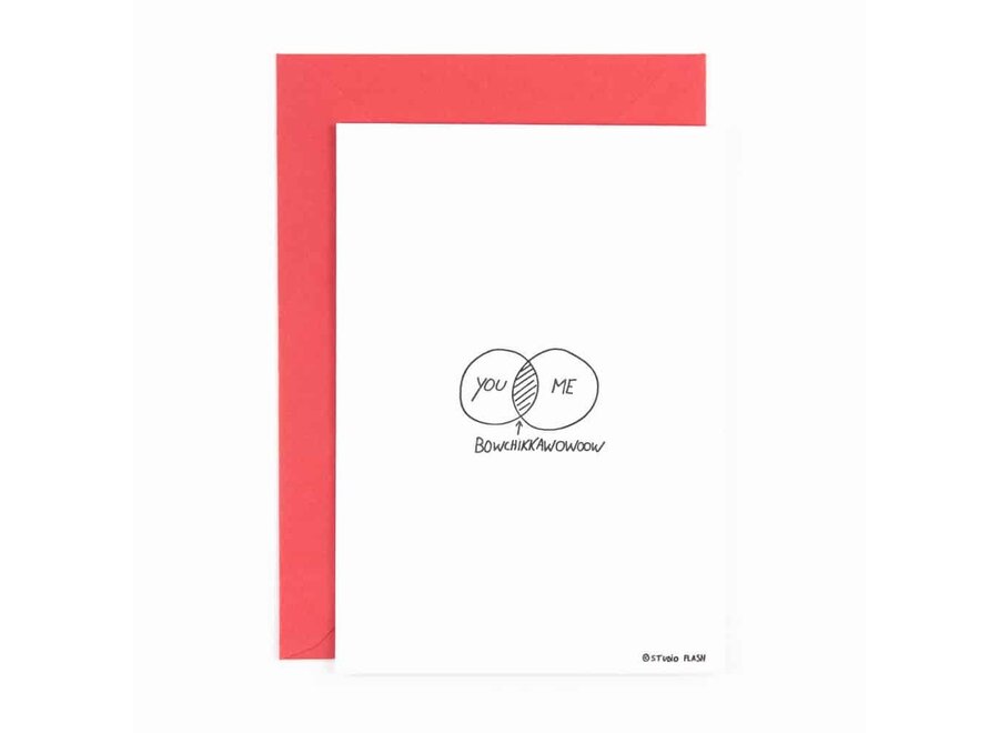 Letterpress Card ‘you me bowchikkawowoow’