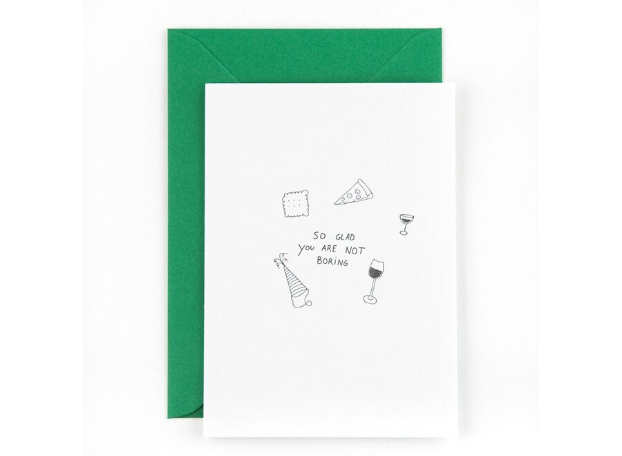 Studio Flash | Letterpress Card 'so glad you are not boring'
