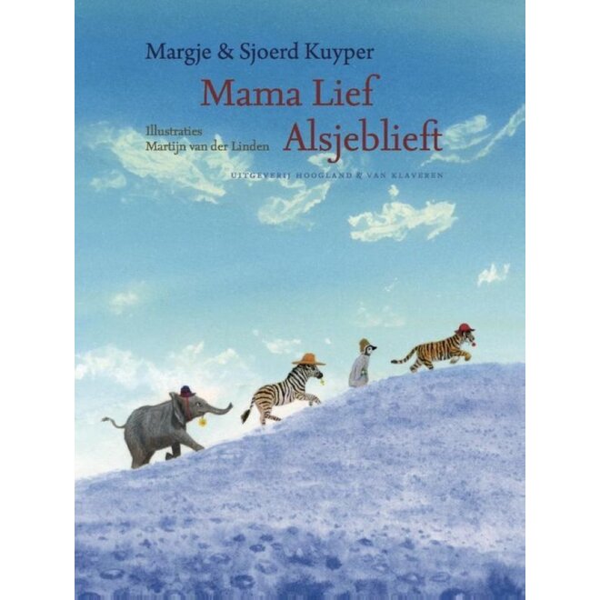 Mama lief alsjeblieft | Margje & Sjoerd Kuyper