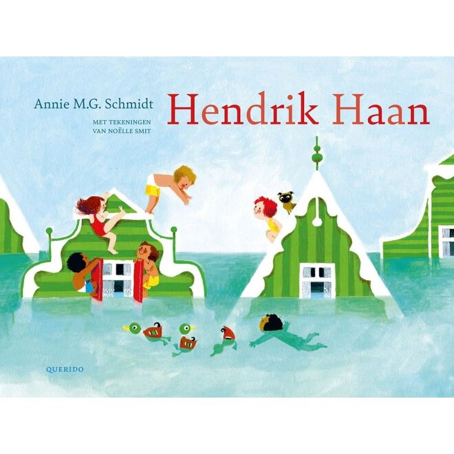 Hendrik Haan | Annie M.G. Schmidt