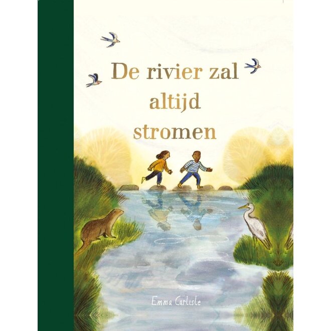 De rivier zal altijd stromen | Emma Carlisle