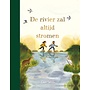 De rivier zal altijd stromen | Emma Carlisle