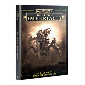 Games Workshop Warhammer Legions Imperialis: The Rise of the Dark Mechanicum (en)