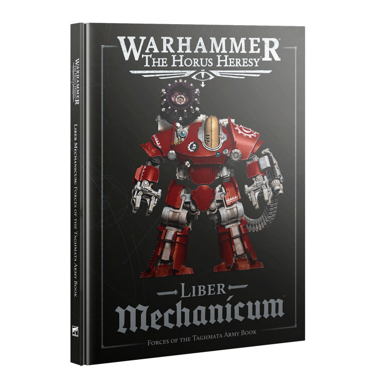 Games Workshop Warhammer Warhammer The Horus Heresy - Liber Mechanicum - Forces of the Taghmata Army Book (en)