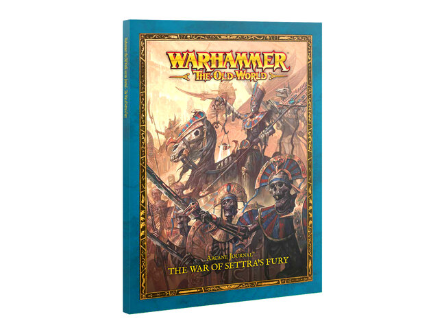 Games Workshop Warhammer Arcane Journal: The War of Settra's Fury (en)