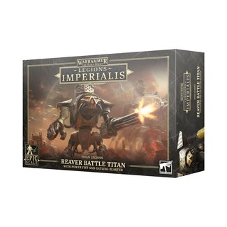 Games Workshop Legions Imperialis: Reaver Battle Titan with Power Fist and Gatling Blaster