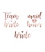 Vrijgezellenfeest tattoos - Team bride - Bride - Maid of honor - rose goud