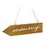 Houten wegwijzer pijl  | Ceremony | 36x7,5cm