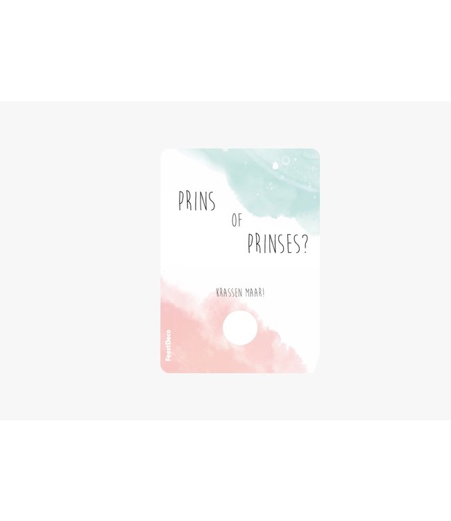 Feestdeco Kraskaart - Prins of Prinses? - Gender Reveal