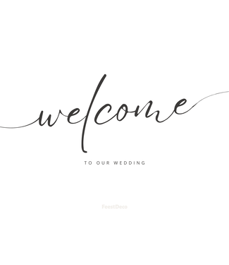 Feestdeco Wedding Stationary Welkomsbord Welcome to our wedding | Zwart/wit | 42 x 30cm