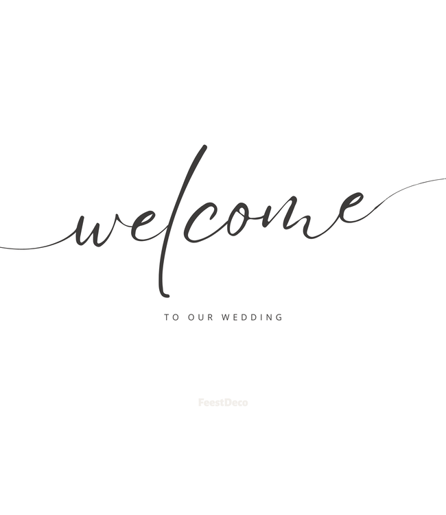 Feestdeco Wedding Stationary Welkomsbord Welcome to our wedding | Zwart/wit | 42 x 30cm