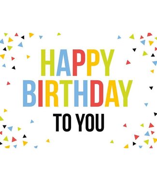 Artige Wenskaart | Happy birthday to you