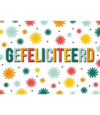 Artige Wenskaart | Gefeliciteerd