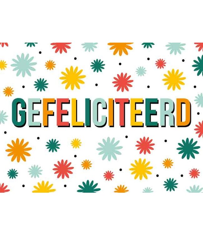 Artige Wenskaart | Gefeliciteerd