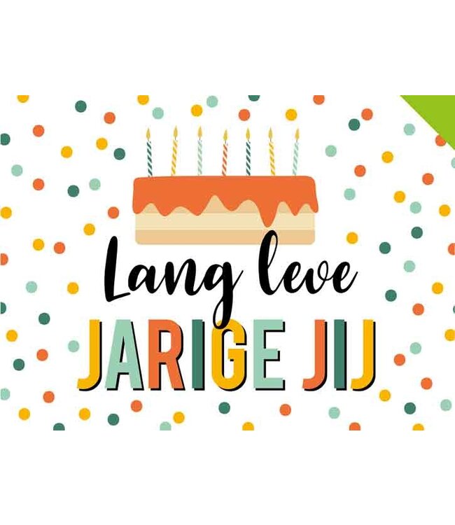 Artige Wenskaart | Lang leve jarige jij