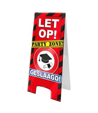 Waarschuwingsbord Geslaagd Party Zone! | 24 x 58 cm